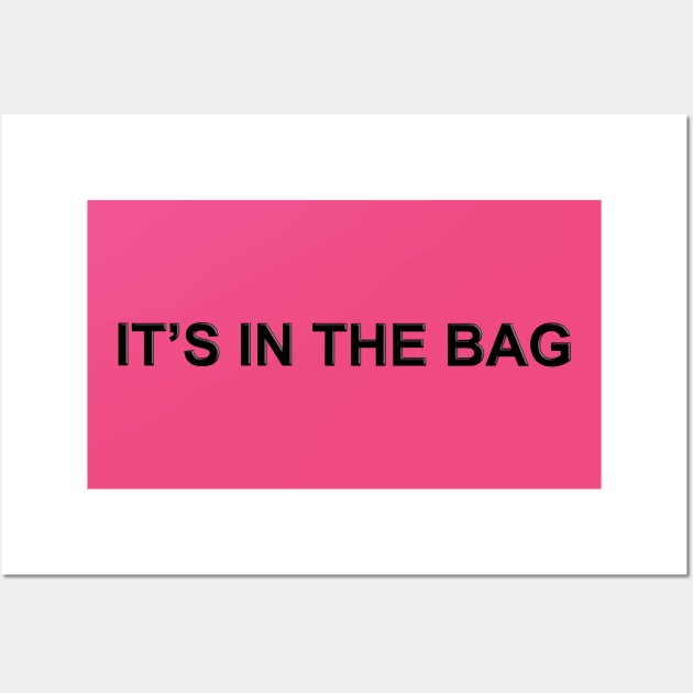 It's in the Bag Wall Art by The Black Panther